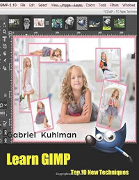 Learn GIMP: Top 10 New Techniques